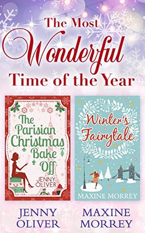 Read online The Most Wonderful Time Of The Year: The Parisian Christmas Bake Off / Winter's Fairytale - Jenny Oliver | PDF