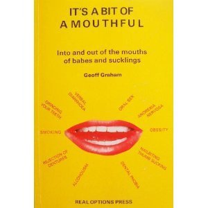Read It's a Bit of a Mouthful: Into and Out of the Mouths of Babes and Sucklings - Geoff Graham file in ePub