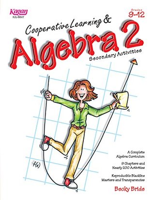 Download Cooperative Learning & Algebra 2 (Grades 9-12) - Becky Bride file in PDF