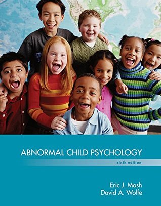 Read online Bundle: Abnormal Child Psychology, 6th   CourseMate, 1 term (6 months) Printed Access Card - Eric J. Mash file in PDF
