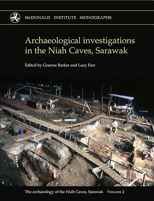 Download Archaeological Investigations in the Niah Caves, Sarawak - Graeme Barker | PDF