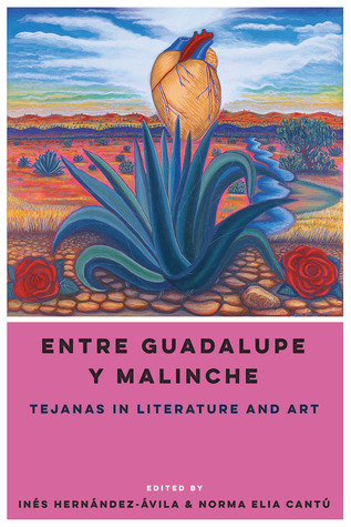 Read Entre Guadalupe y Malinche: Tejanas in Literature and Art - Inés Hernández-Ávila file in PDF
