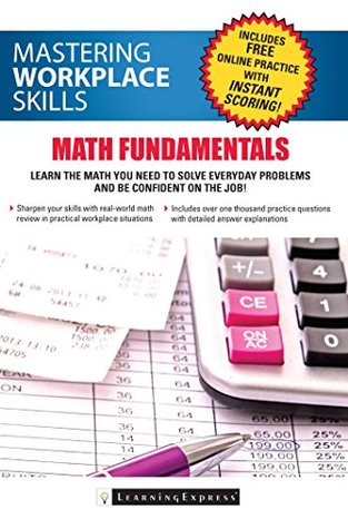 Download Mastering Workplace Skills: Math Fundamentals - LearningExpress file in PDF