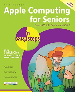 Read Apple Computing for Seniors in easy steps, 2nd Edition - Nick Vandome file in ePub
