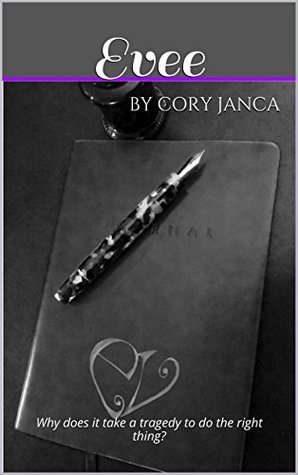 Read EVEE: Why does it take a tragedy to do the right thing? - Cory Janca file in ePub