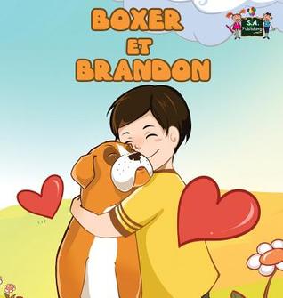 Read online Boxer Et Brandon: Boxer and Brandon (French Edition) - Shelley Admont file in PDF