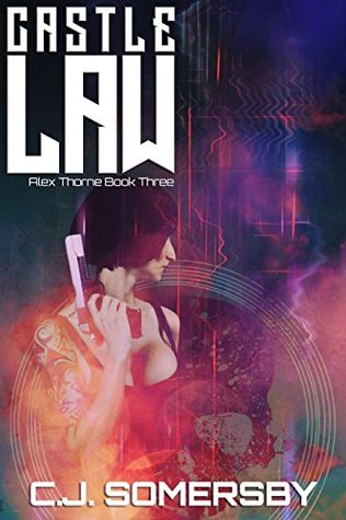 Download Castle Law: Alex Thorne Book Three (Alex Thorne Action Spy Adventures 3) - C.J. Somersby | ePub