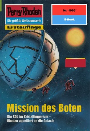 Read Perry Rhodan 1965: Mission des Boten (Heftroman): Perry Rhodan-Zyklus Materia (Perry Rhodan-Erstauflage) - Robert Feldhoff file in PDF
