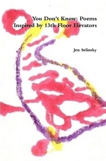 Read You Don't Know: Poems Inspired by 13th Floor Elevators - Jen Selinsky file in ePub