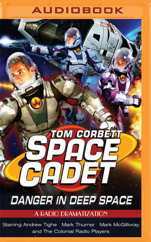 Download Tom Corbett Danger in Deep Space: A Radio Dramatization - Jerry Robbins file in ePub