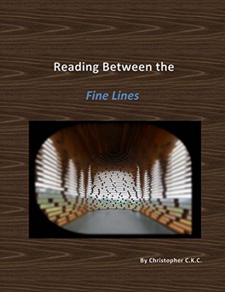 Download Reading Between the Fine Lines (What the heck did I just read Book 1) - Christopher C.K.C file in PDF