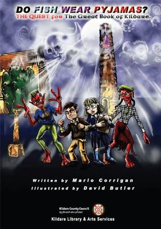 Read online Do Fish Wear Pyjamas? The Quest for the great book of Kildare - David Butler file in ePub