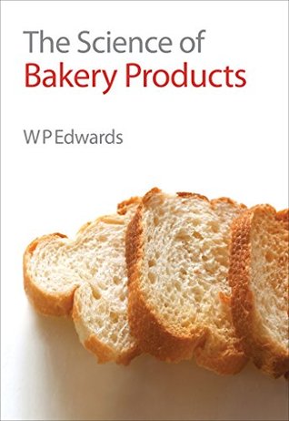 Download The Science of Bakery Products (Royal Society of Chemistry Paperbacks) - W. P. Edwards file in ePub
