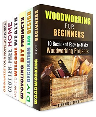 Read Design and Organize Box Set (6 in 1): Easy and Fun Projects for a Stress-Free and Beautiful Home (Home Decorating and Organizing on a Budget) - Fernando Dunn file in PDF