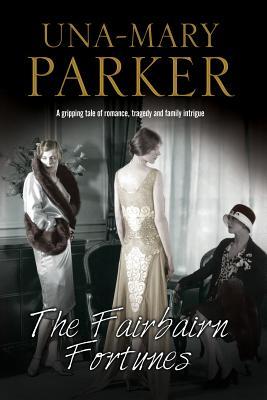 Read online The Fairbairn Fortunes: An Edwardian Country House Romance - Una-Mary Parker file in PDF