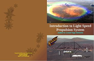 Read online Introduction to Light Speed Propulsion System - Leonel Yago Adrineda file in ePub