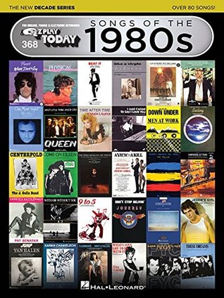 Download Songs of the 1980s - The New Decade Series: E-Z Play Today Volume 368 - Hal Leonard Publishing Company file in ePub