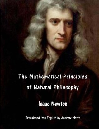 Read online The Mathematical Principles of Natural Philosophy: The Principia - Isaac Newton | ePub