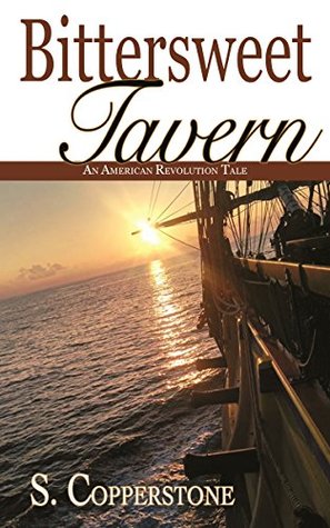 Read Bittersweet Tavern: An American Revolution Tale - S. Copperstone file in ePub
