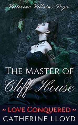 Download Love Conquered (The Master of Cliff House #3) - Catherine Lloyd file in ePub