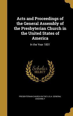 Read online Acts and Proceedings of the General Assembly of the Presbyterian Church in the United States of America: In the Year 1801 - Presbyterian Church (USA) file in PDF