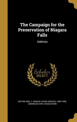 Download The Campaign for the Preservation of Niagara Falls: Address - John Horace McFarland file in PDF