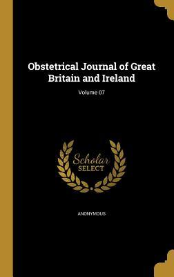 Download Obstetrical Journal of Great Britain and Ireland; Volume 07 - Anonymous file in ePub
