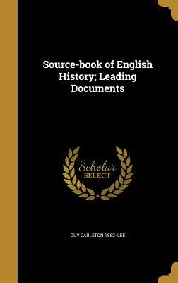 Download Source-Book of English History; Leading Documents - Guy Carleton Lee | PDF