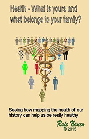 Read online Health? What is yours, and what belongs to your family system (Systemic Constellations Book 1) - Rafe Nauen | PDF