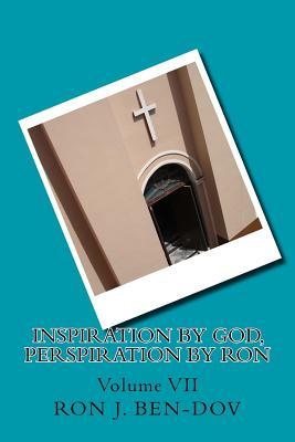 Read Inspiration by God, Perspiration by Ron Volume VII - Ron J Ben-Dov file in PDF