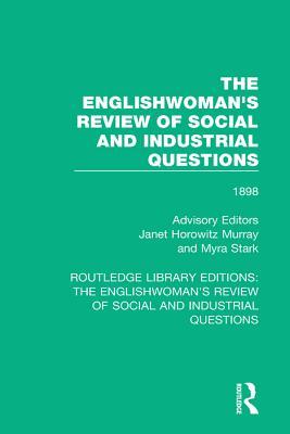 Read The Englishwoman's Review of Social and Industrial Questions: 1898 - Janet Horowitz Murray | PDF