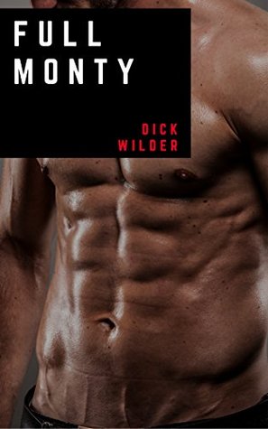 Read online GAY TABOO: The Full Monty! (Forbidden Household Homosexual Treat) - Dick Wilder | ePub