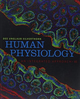 Read online Human Physiology: An Intergrated Approach, InterActive Physiology 10-System Suite CD-ROM, PhysioEx 9.0 Lab Simulations, Modified Masteringaandp with eText and Value Pack Access Card (6th Edition) - Dee Unglaub Silverthorn | PDF