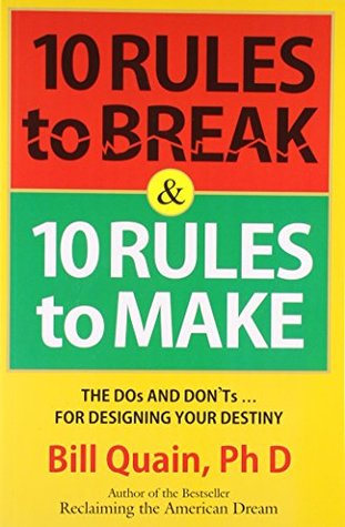 Download 10 Rules to Break and 10 Rules to Make (Pentagon Press) - Bill Quain file in PDF