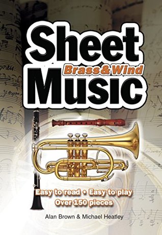Read online Brass & Wind Sheet Music: Easy to Read, Easy to Play (Easy-to-Use) - Michael Heatley | PDF