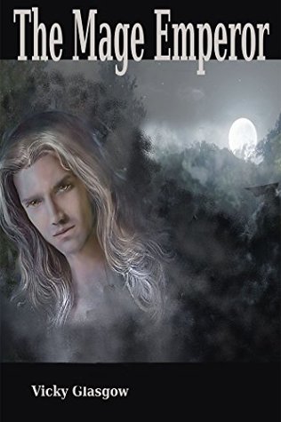 Read The Mage Emperor Dregin: Book One Legend of the Ageless (Legend of the Ageless Trilogy 1) - Vicky Glasgow file in PDF