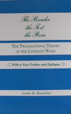 Read online The Reader, the Text, the Poem: The Transactional Theory of the Literary Work - Louise M. Rosenblatt | ePub