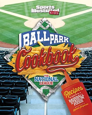 Read Ballpark Cookbook The National League (Ballpark Cookbooks) - Katrina Jorgensen file in ePub