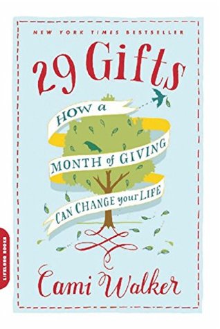 Read online 29 Gifts: How a Month of Giving Can Change Your Life - Cami Walker | PDF