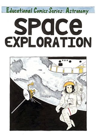Read online Space Exploration (Educational Comics Book 4) - Alan Knuth | PDF