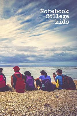 Read online Notebook College Kids: 6 X 9, 108 Lined Pages (Diary, Notebook, Journal, Workbook) - NOT A BOOK | PDF