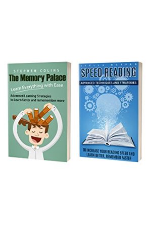 Read The Memory Palace: Learn Everything with With BONUS book: Speed Reading: How to Increase Your Reading Speed! - Stephen Colins | PDF