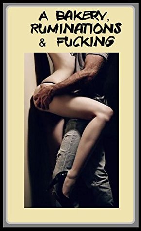 Download A Bakery, Ruminations & Fucking (Erotic Story) - Kristina Edgington | ePub