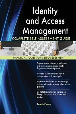 Read Identity and Access Management Complete Self-Assessment Guide - Gerardus Blokdyk | PDF