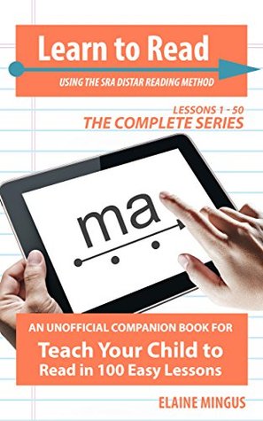Read Learn To Read: A Companion Reader for Teach Your Child How to Read in 100 Easy Lessons (for use with lessons 1-50) (100 Easy Lessons Companion Readers) - Elaine Mingus | PDF
