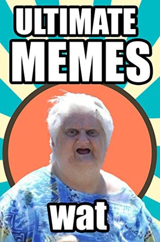 Download Memes: Ultimate 3000  Funny Meme Collection: Big Book of Memes, Jokes, and Pictures - Memes file in ePub
