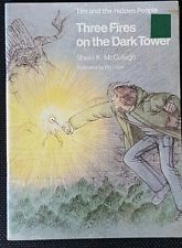 Read Three Fires on the Dark Tower (Tim and the Hidden People Book C7) - Sheila K. McCullagh | ePub