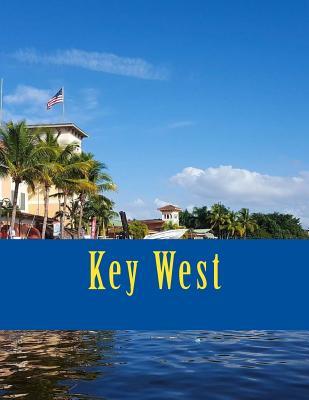Read online Key West: An 8.5 x 11 Travel Log Book for Journaling - Travelogue Books Publications file in ePub