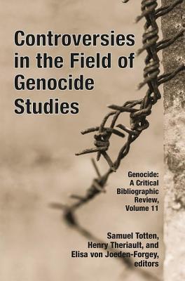 Read online Controversies in the Field of Genocide Studies - Samuel Totten file in ePub