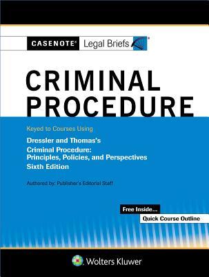 Download Casenote Legal Briefs for Criminal Procedure Keyed to Dressler and Thomas - Casenote Legal Briefs file in ePub